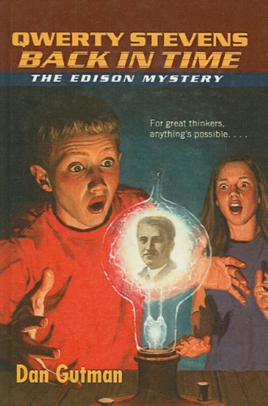 Book cover for "Back in Time with Thomas Edison" by Dan Gutman