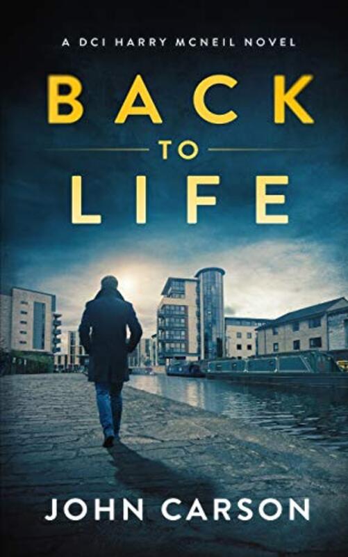 Book cover for "Back to Life" by John Carson