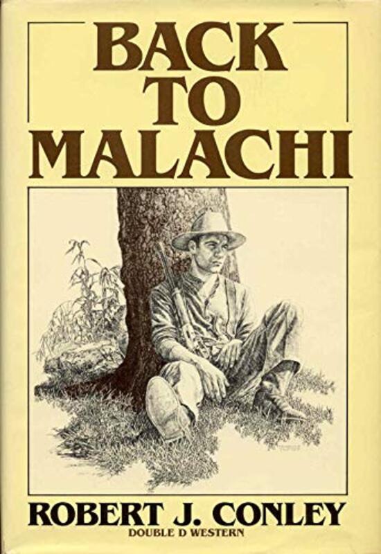 Book cover for "Back to Malachi" by Robert J Conley