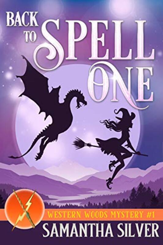 Book cover for "Back to Spell One" by Samantha Silver