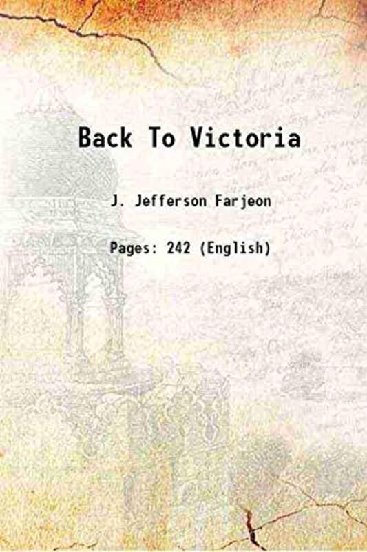 Book cover for "Back to Victoria" by Joseph Jefferson Farjeon