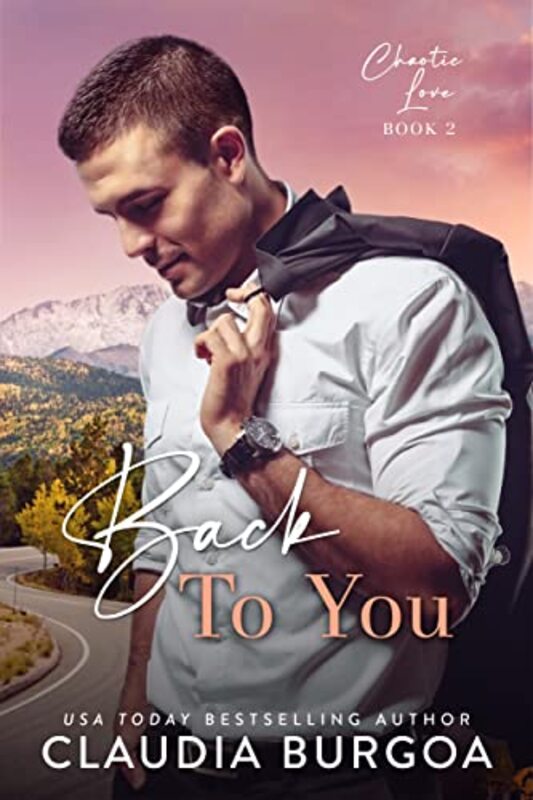 Book cover for "Back to You" by Claudia Burgoa