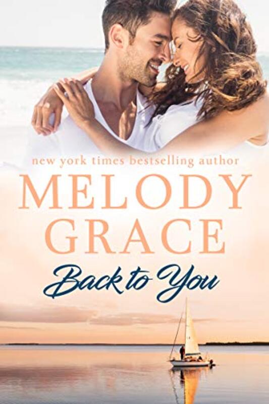Book cover for "Back to You" by Melody Grace