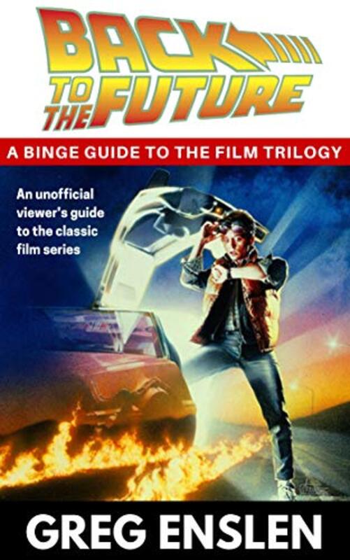Book cover for "Back to the Future" by Greg Enslen