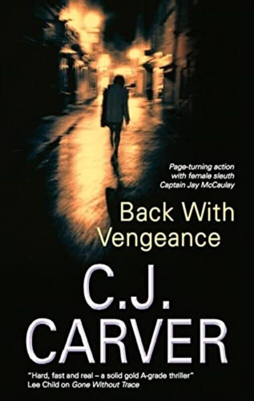 Book cover for "Back with Vengeance" by C J Carver