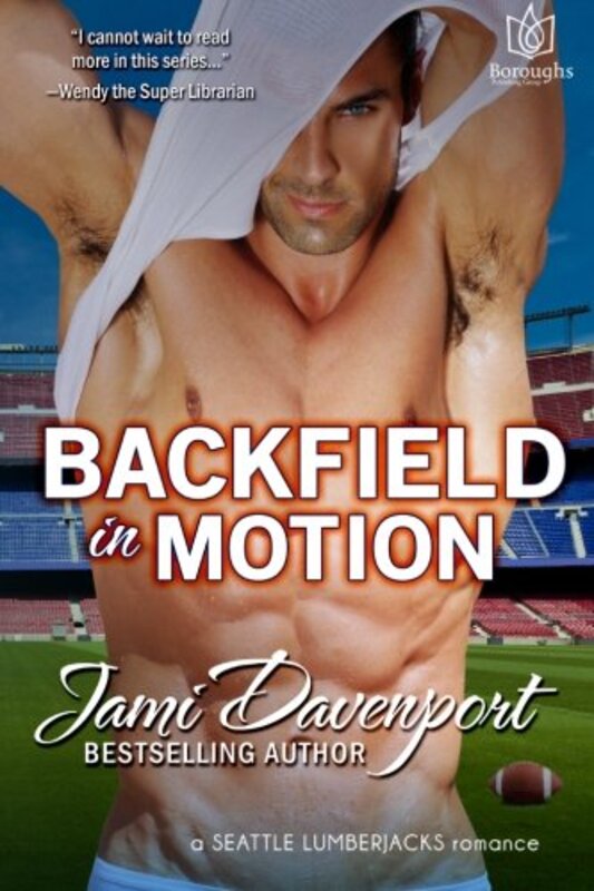 Book cover for "Backfield in Motion" by Jami Davenport