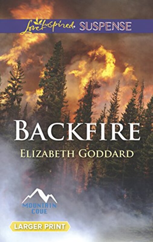 Book cover for "Backfire" by Elizabeth Goddard