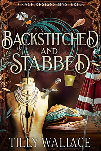 Book cover for "Backstitched and Stabbed" by Tilly Wallace