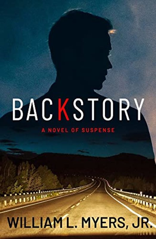Book cover for "Backstory" by William L Myers Jr
