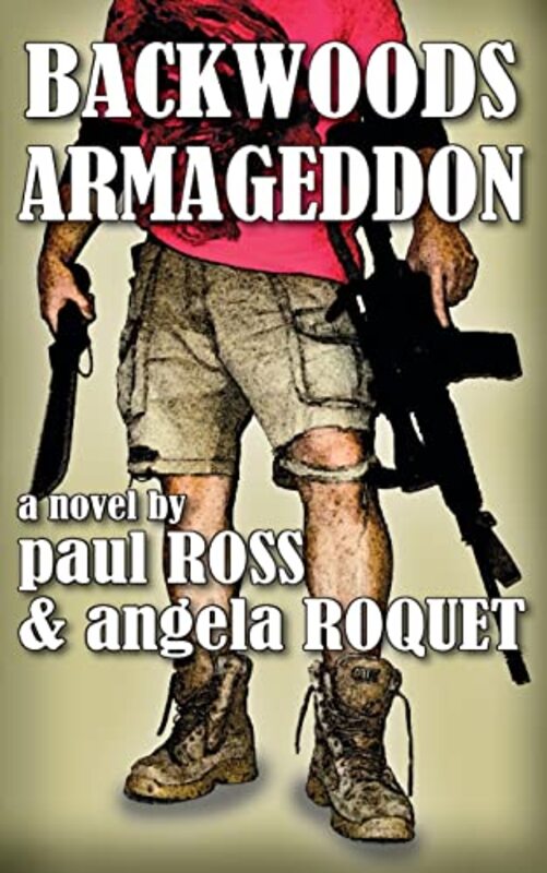 Book cover for "Backwoods Armageddon" by Angela Roquet