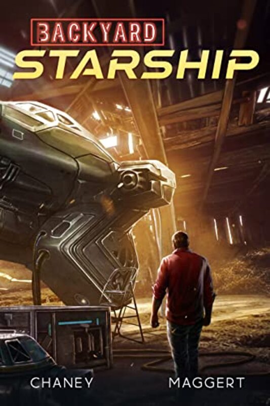 Book cover for "Backyard Starship" by JN Chaney