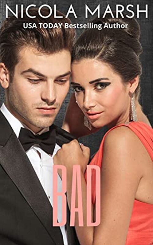 Book cover for "Bad" by Nicola Marsh