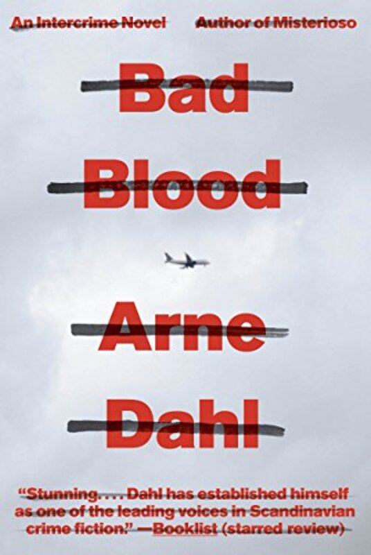 Book cover for "Bad Blood" by Arne Dahl