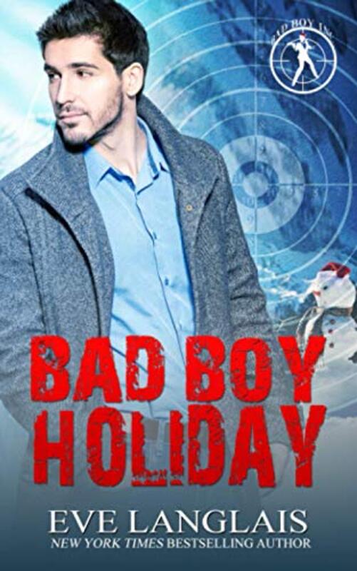 Book cover for "Bad Boy Holiday" by Eve Langlais