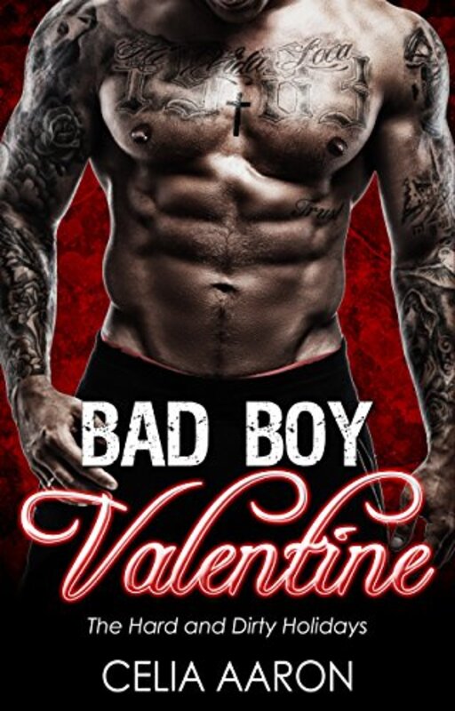 Book cover for "Bad Boy Valentine" by Celia Aaron