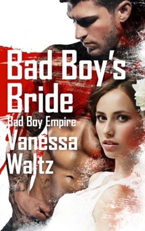 Book cover for "Bad Boy's Bride" by Vanessa Waltz