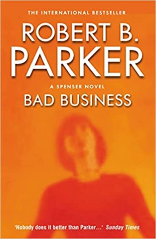 Book cover for "Bad Business" by Robert B Parker