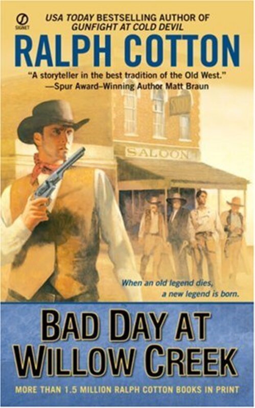 Book cover for "Bad Day at Willow Creek" by Ralph Cotton