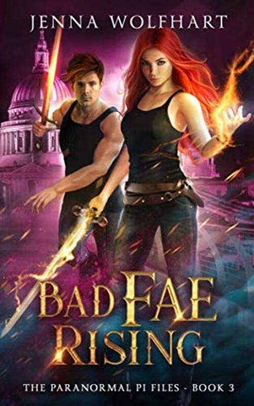 Book cover for "Bad Fae Rising" by Jenna Wolfhart