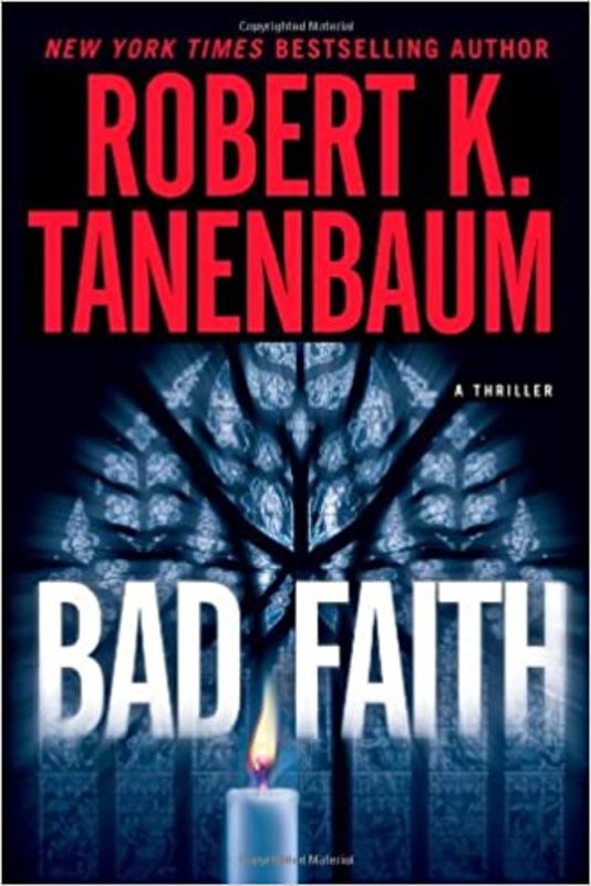 Book cover for "Bad Faith" by Robert K Tanenbaum