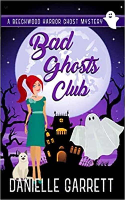 Book cover for "Bad Ghosts Club" by Danielle Garrett