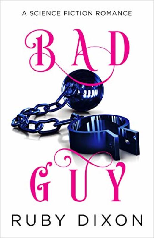 Book cover for "Bad Guy" by Ruby Dixon