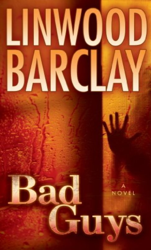 Book cover for "Bad Guys" by Linwood Barclay