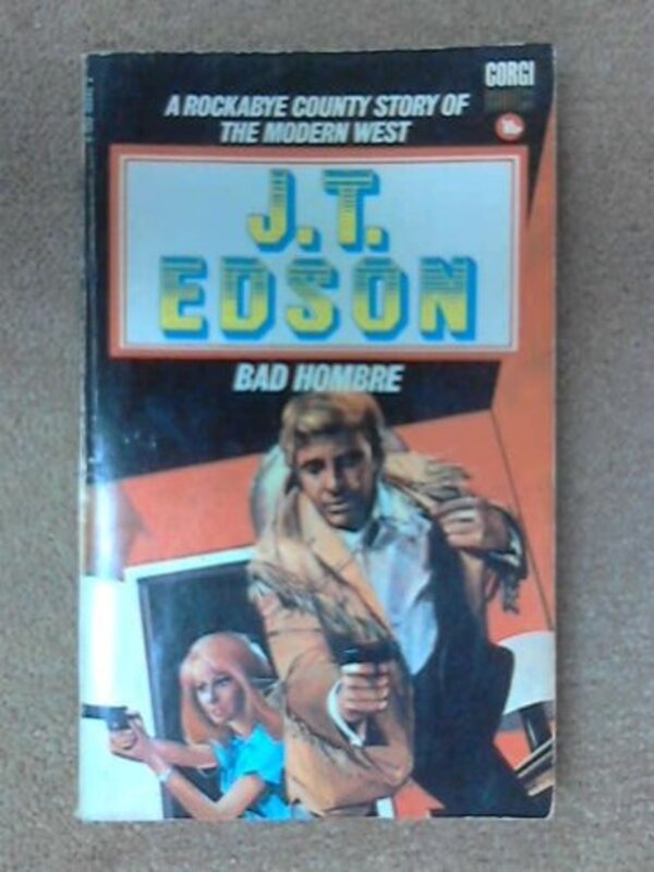 Book cover for "Bad Hombre" by JT Edson