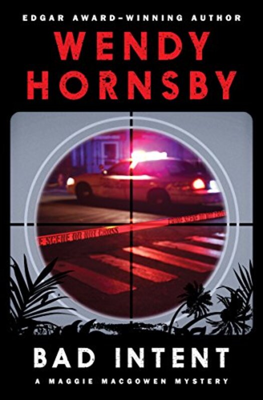 Book cover for "Bad Intent" by Wendy Hornsby