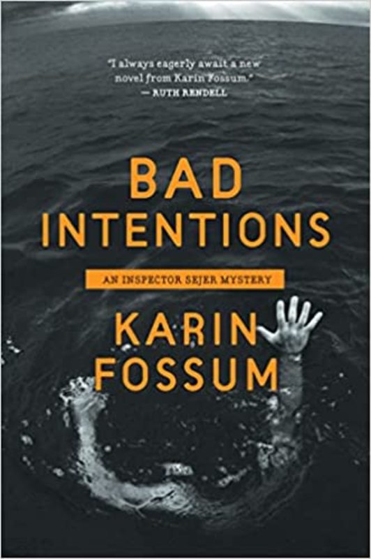 Book cover for "Bad Intentions" by Karin Fossum