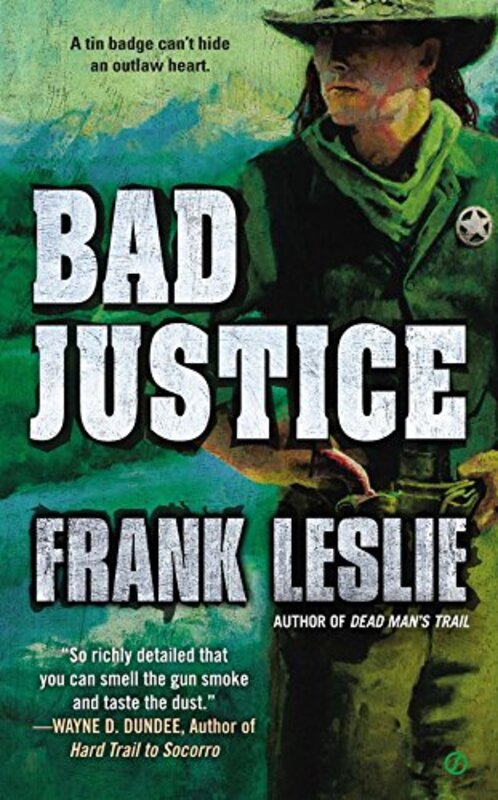 Book cover for "Bad Justice" by Frank Leslie