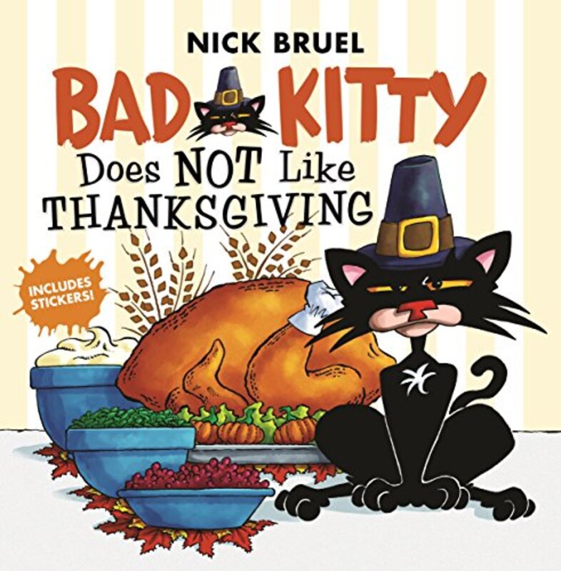 Book cover for "Bad Kitty Does Not Like Thanksgiving" by Nick Bruel