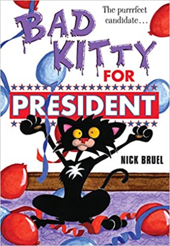 Book cover for "Bad Kitty for President" by Nick Bruel
