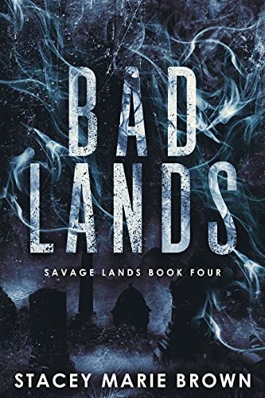 Book cover for "Bad Lands" by Stacey Marie Brown
