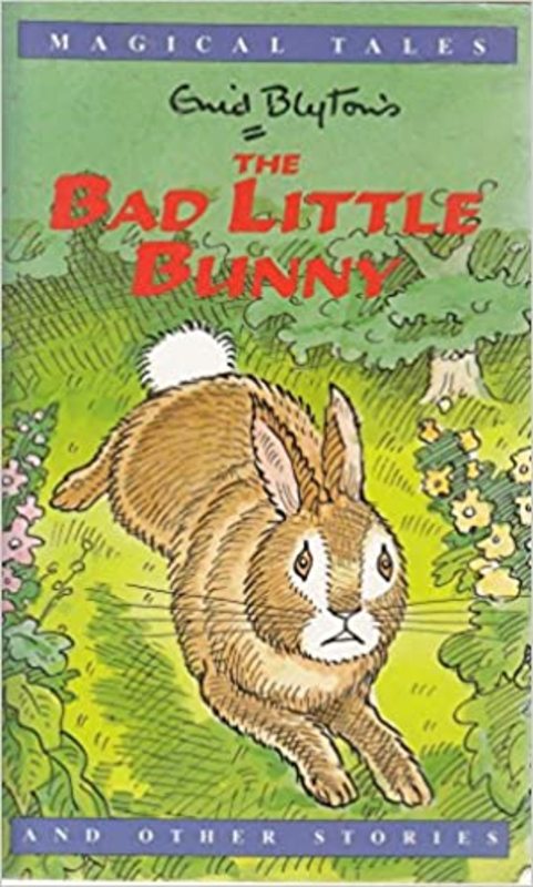 Book cover for "Bad Little Bunny and Other Stories" by Enid Blyton