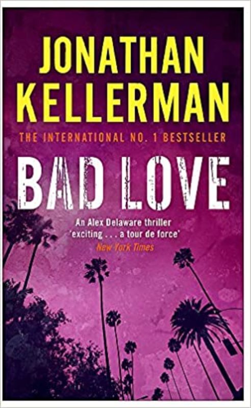 Book cover for "Bad Love" by Jonathan Kellerman