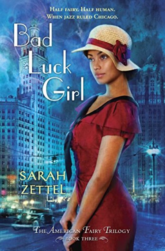 Book cover for "Bad Luck Girl" by Sarah Zettel