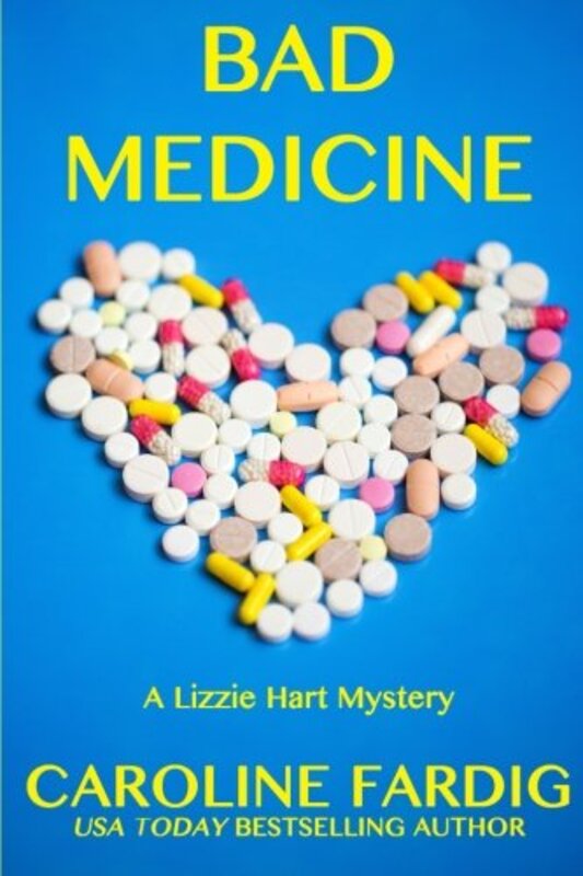 Book cover for "Bad Medicine" by Caroline Fardig
