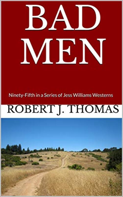 Book cover for "Bad Men" by Robert J Thomas