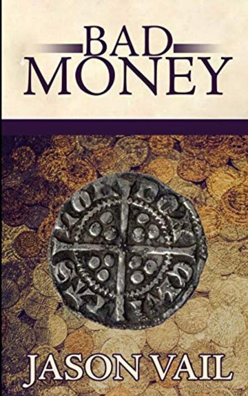 Book cover for "Bad Money" by Jason Vail