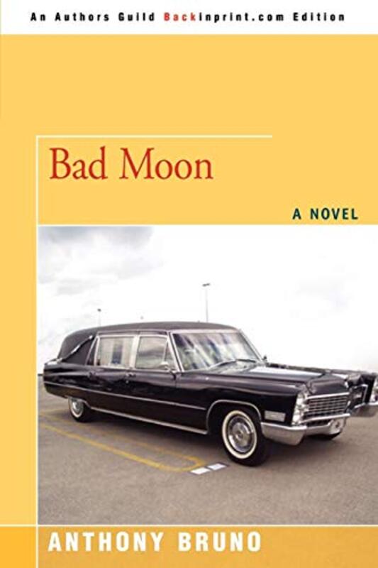 Book cover for "Bad Moon" by Anthony Bruno