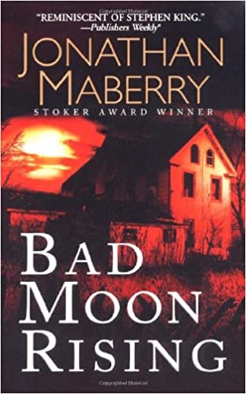 Book cover for "Bad Moon Rising" by Jonathan Maberry