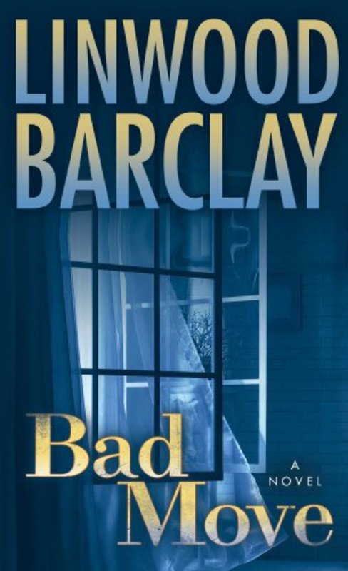 Book cover for "Bad Move" by Linwood Barclay