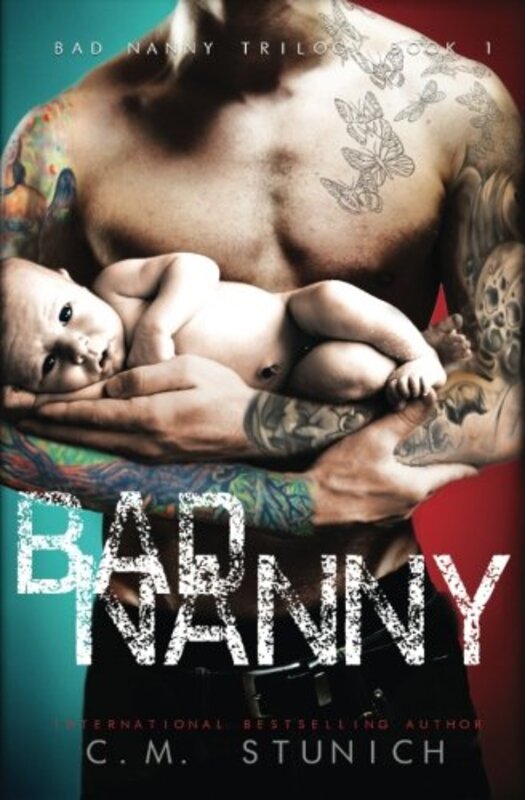 Book cover for "Bad Nanny" by C M Stunich