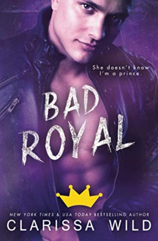Book cover for "Bad Royal" by Clarissa Wild