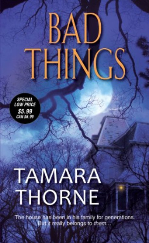 Book cover for "Bad Things" by Tamara Thorne