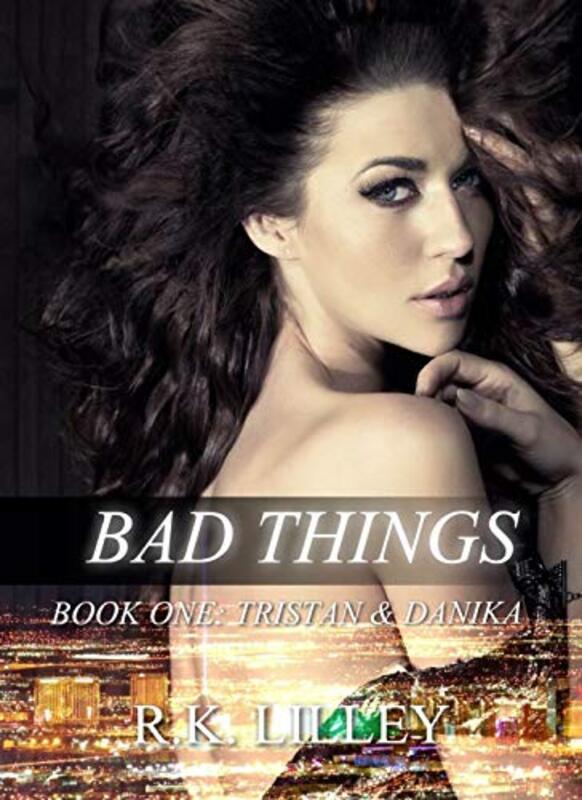 Book cover for "Bad Things" by RK Lilley