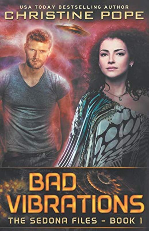Book cover for "Bad Vibrations" by Christine Pope