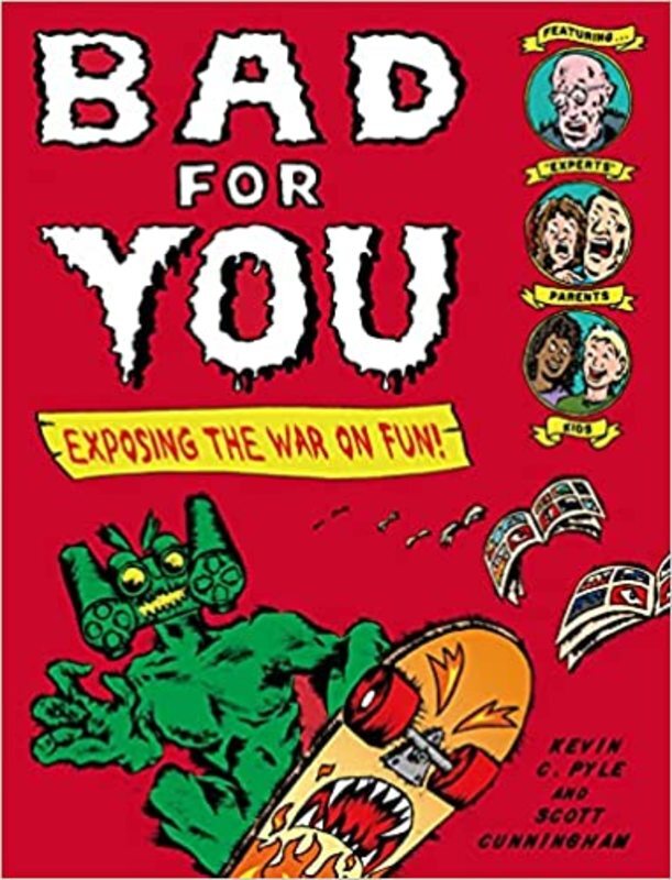 Book cover for "Bad for You" by Kevin C. Pyle