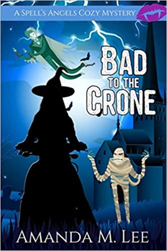 Book cover for "Bad to the Crone" by Amanda M. Lee
